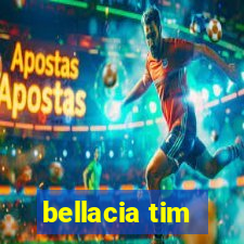 bellacia tim